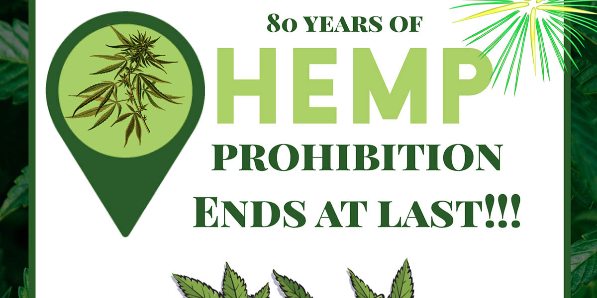 Hemp Prohibition Ends At Last